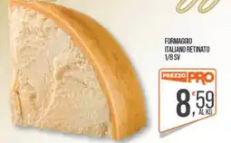 Cash pro Formaggio italiano retinato offerta