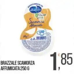 Cash pro Brazzale Scamorza Affumicata offerta