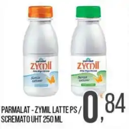 Cash pro Parmalat - Zymil latte ps / scremato uht offerta