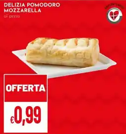 Pan Delizia pomodoro mozzarella al pezzo offerta