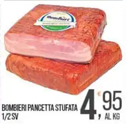 Cash pro Bombieri Pancetta Stufata offerta