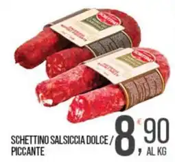 Cash pro Schettino Salsiccia Dolce / Piccante offerta