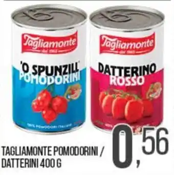 Cash pro Tagliamonte pomodorini / datterini offerta