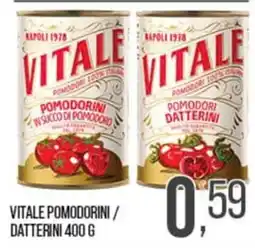 Cash pro Vitale pomodorini / datterini offerta