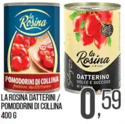 Cash pro La Rosina pomodorini di collina offerta