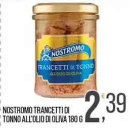 Cash pro Nostromo trancetti di tonno all'olio di oliva offerta