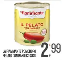 Cash pro La Fiammante pomodoro pelato con basilico offerta