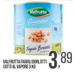 Cash pro Valfrutta Fagioli Borlotti offerta