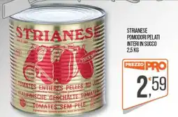 Cash pro Strianese pomodori pelati interi in succo offerta
