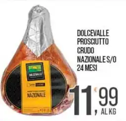 Cash pro Dolcevalle prosciutto crudo nazionale offerta