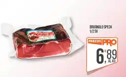 Cash pro Brugnolo Speck offerta
