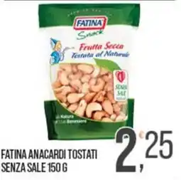 Cash pro Fatina anacardi tostati senza sale offerta