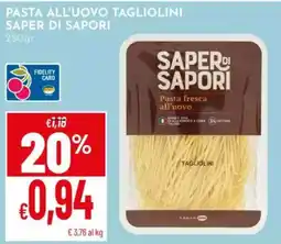 Pan Pasta all'uovo tagliolini Saper di Sapori offerta