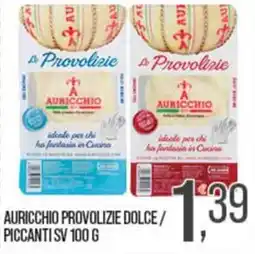 Cash pro Auricchio provolizie dolce / piccanti offerta