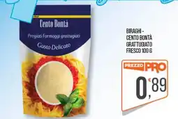 Cash pro Cento Bontà formaggi grattugiati gusto delicato offerta