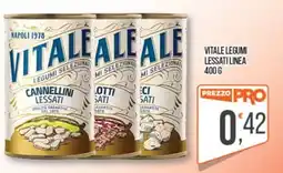 Cash pro Vitale legumi lessati linea offerta