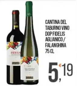Cash pro Cantina del Taburno Vino Dop Fidelis Aglianico / Falanghina offerta