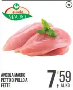 Cash pro Avicola Mauro petto di pollo a fette offerta