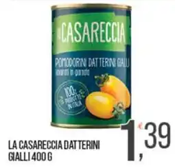 Cash pro La Casareccia Datterini Gialli offerta