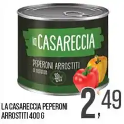 Cash pro La Casareccia peperoni arrostiti offerta
