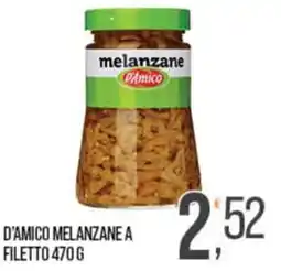 Cash pro D'Amico melanzane a filetto offerta