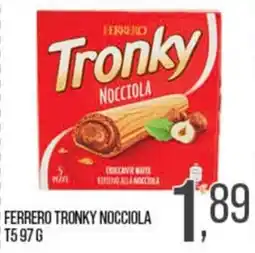 Cash pro Ferrero Tronky Nocciola offerta