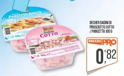 Cash pro Becher dadini di prosciutto cotto / pancetta offerta
