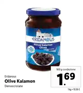 Lidl Eridanous Olive Kalamon Denocciolate 160g offerta