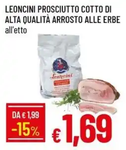 IperFamila Leoncini prosciutto cotto di alta qualità arrosto alle erbe offerta