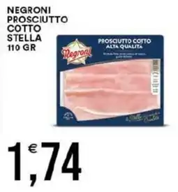 Vantaggio Cash&Carry Prosciutto cotto Negroni offerta