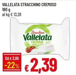 IperFamila Stracchino Vallelata cremoso offerta