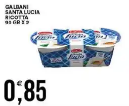 Vantaggio Cash&Carry Galbani Santa Lucia ricotta offerta
