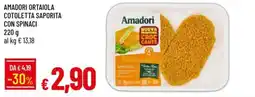 IperFamila Amadori cotoletta saporita con spinaci offerta