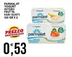 Vantaggio Cash&Carry Yogurt intero frutta Parmalat offerta
