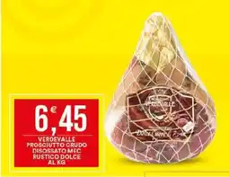 Vantaggio Cash&Carry Verdevalle prosciutto crudo disossato mec rustico dolce offerta
