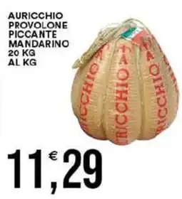 Vantaggio Cash&Carry Auricchio provolone piccante mandarino offerta