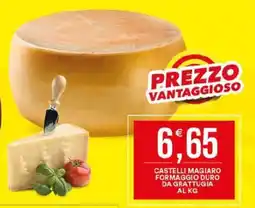 Vantaggio Cash&Carry Castelli Magiaro Formaggio Duro offerta