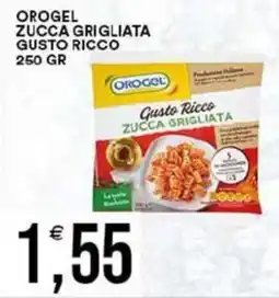 Vantaggio Cash&Carry Orogel zucchina grigliata gusto ricco offerta