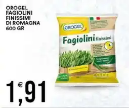 Vantaggio Cash&Carry Orogel fagiolini finissimi offerta