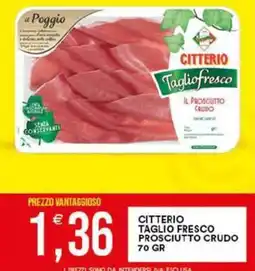 Vantaggio Cash&Carry Citterio taglio fresco prosciutto crudo offerta