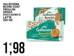 Vantaggio Cash&Carry Galbusera Buoni Così Frollini senza zucchero e latte offerta