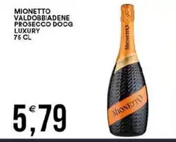 Vantaggio Cash&Carry Mionetto Valdobbiadene Prosecco DOCG Luxury offerta