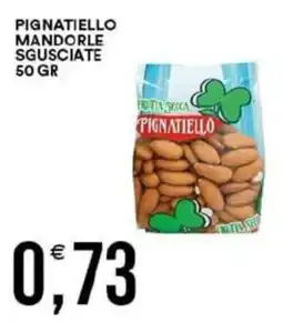 Vantaggio Cash&Carry Mandorle sgusciate Pignatiello offerta