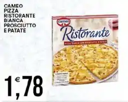 Vantaggio Cash&Carry Cameo pizza ristorante bianca prosciutto e patate offerta