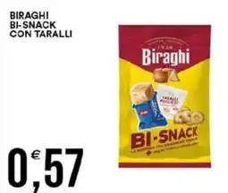 Vantaggio Cash&Carry Biraghi Bi-Snack con taralli offerta