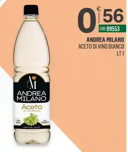 Tutto Risparmio Cash&Carry Andrea Milano Aceto di vino bianco offerta