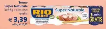 Il Gigante Rio Mare Tonno Super Naturale 3x56g + 1 lattina gratis offerta