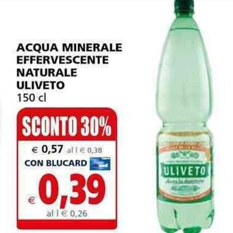 Il Gigante Uliveto Acqua Minerale Effervescente Naturale 150 cl offerta