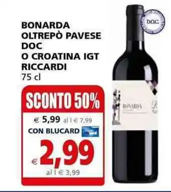 Il Gigante Bonarda Oltrepò Pavese DOC o Croatina IGT Riccardi 75 cl offerta