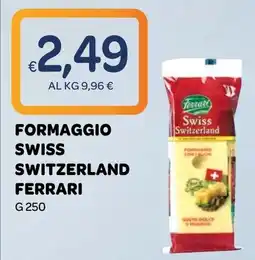 Ekom Formaggio Swiss Switzerland Ferrari offerta
